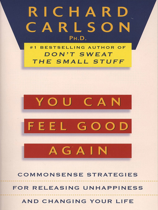 Title details for You Can Feel Good Again by Richard Carlson - Wait list